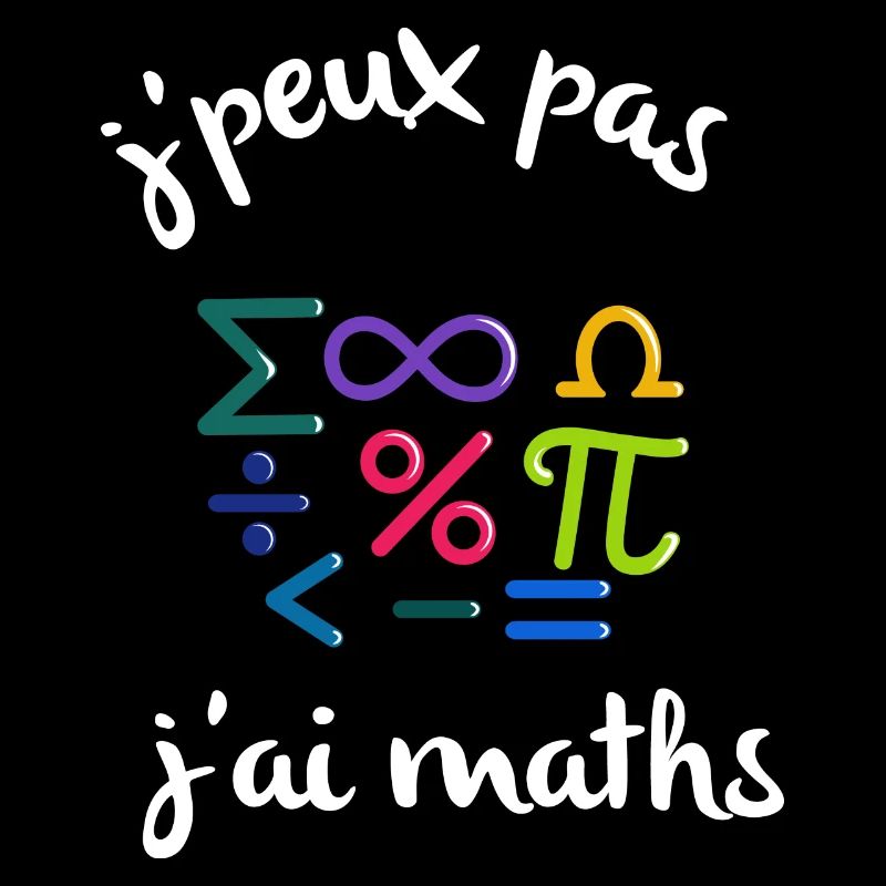 J'peux pas j'ai maths