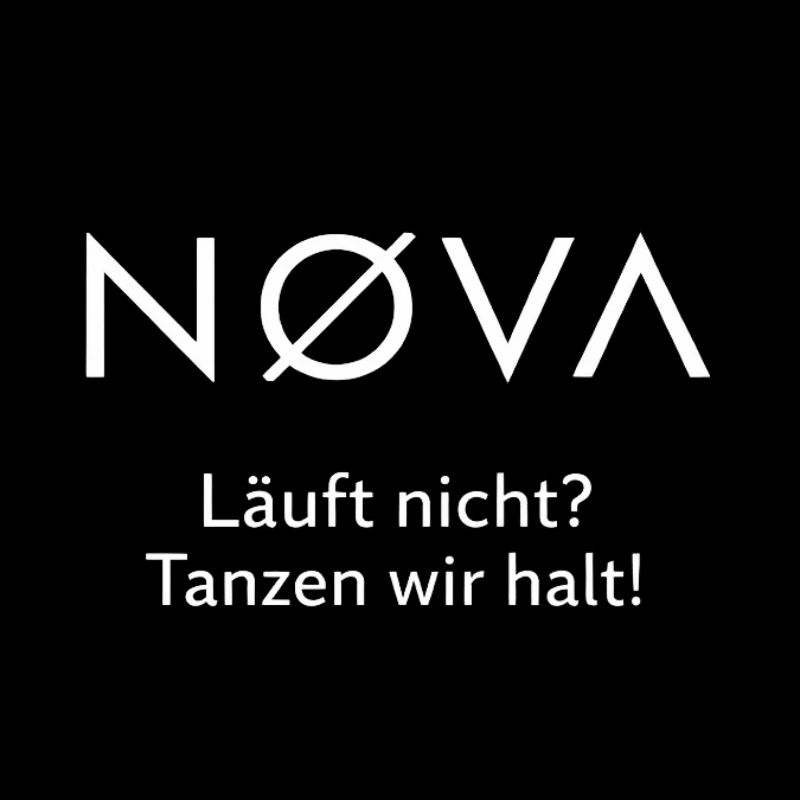 NOVA- tanzen wir halt!