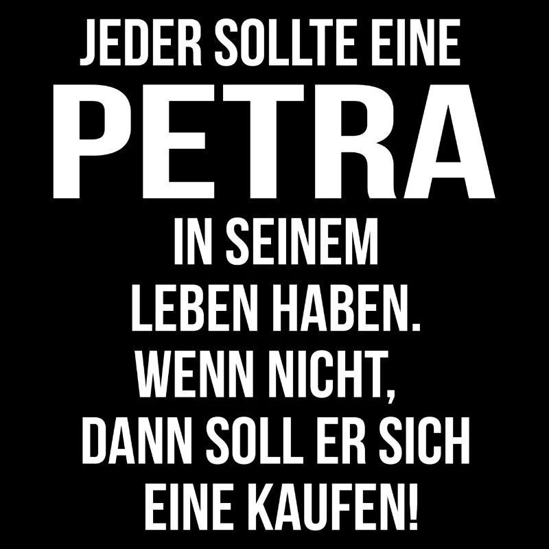 Jeder sollte eine Petra...