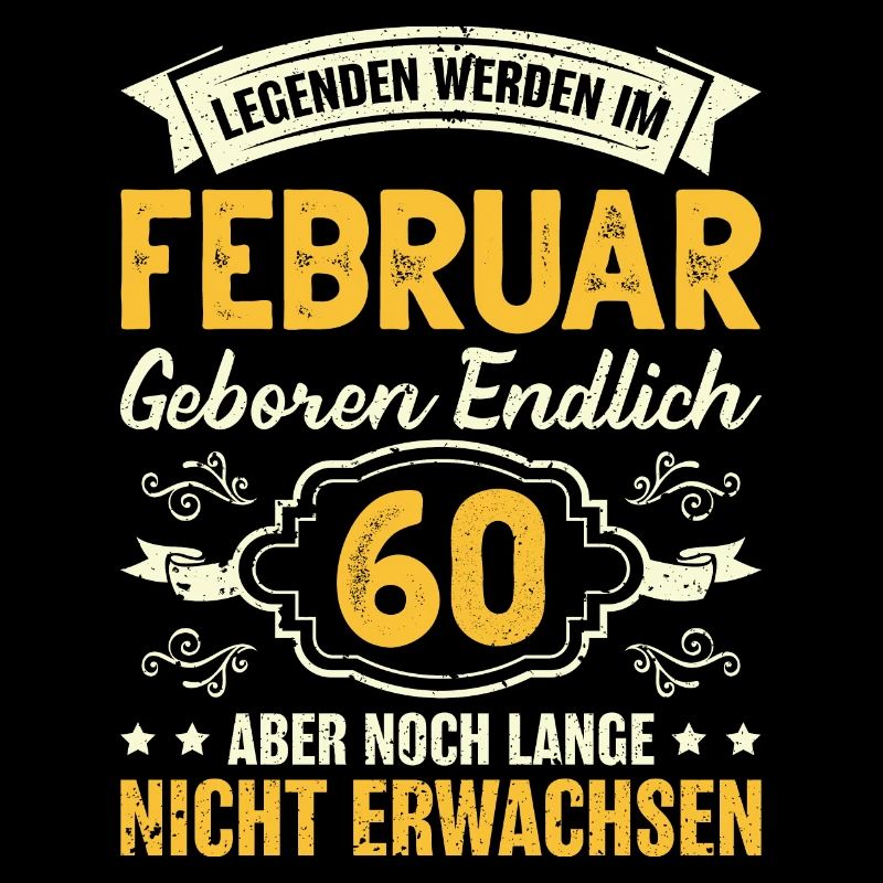 60. Geburtstag sechzig 60 Februar Geschenk