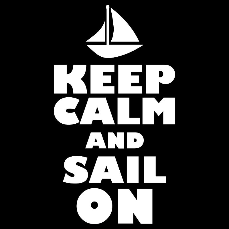 Keep calm and sail on