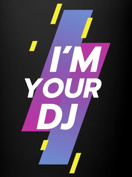 Je suis votre dj