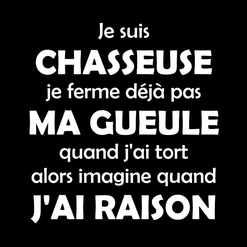 Je suis Chasseuse