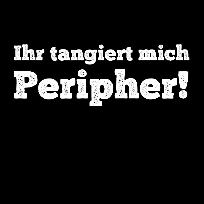 You affect me peripherally!