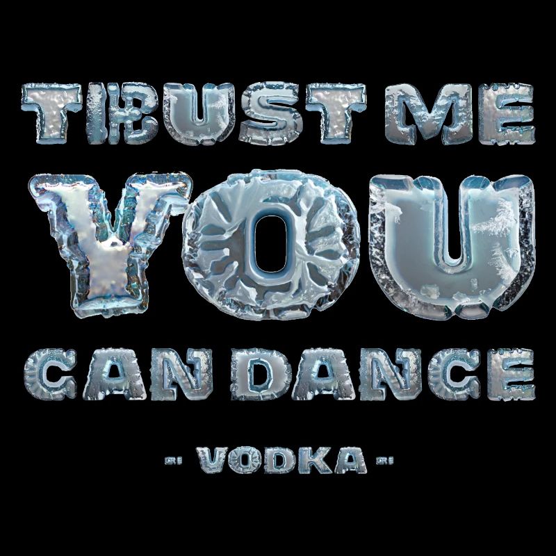 Trust me you can dance/Vodka