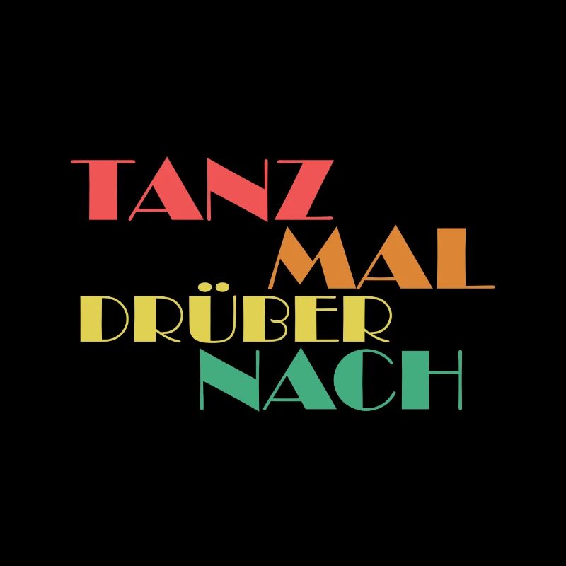tanz mal drüber nach