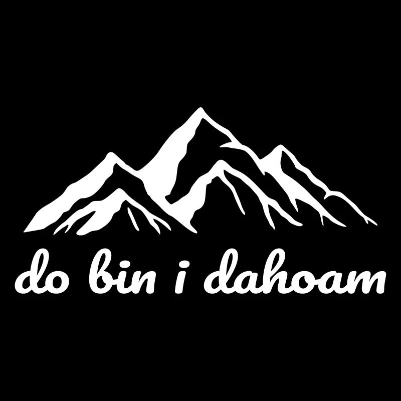 do bin i dahoam