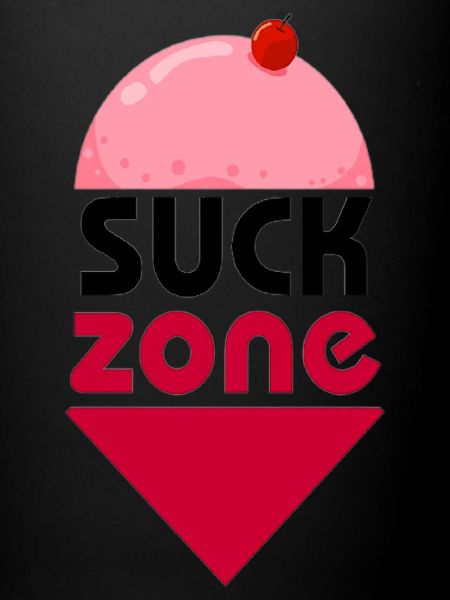 SUCK ZONE