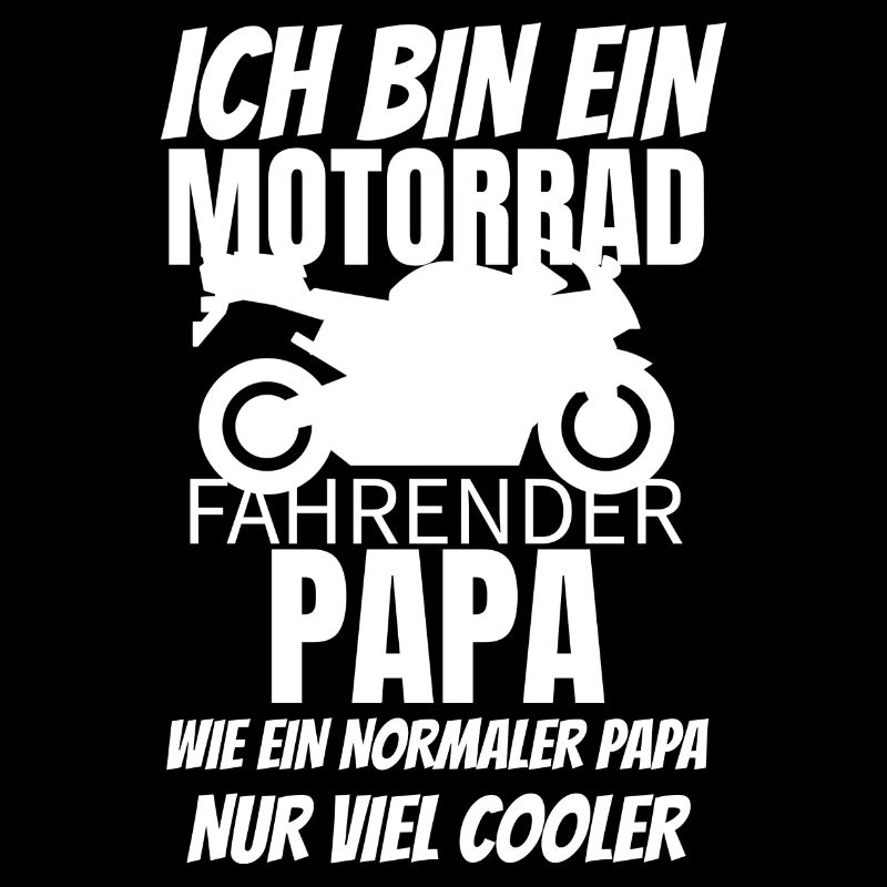 Motorrad fahrender Papa cooler als ein normaler