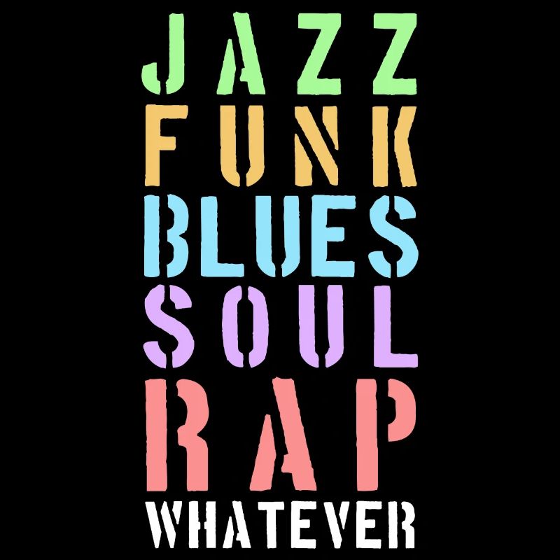 Whatever the music...