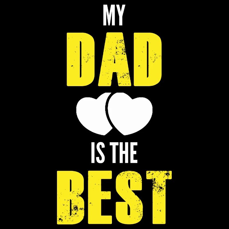 Mon Papa c'est le meilleur / expressions bébé