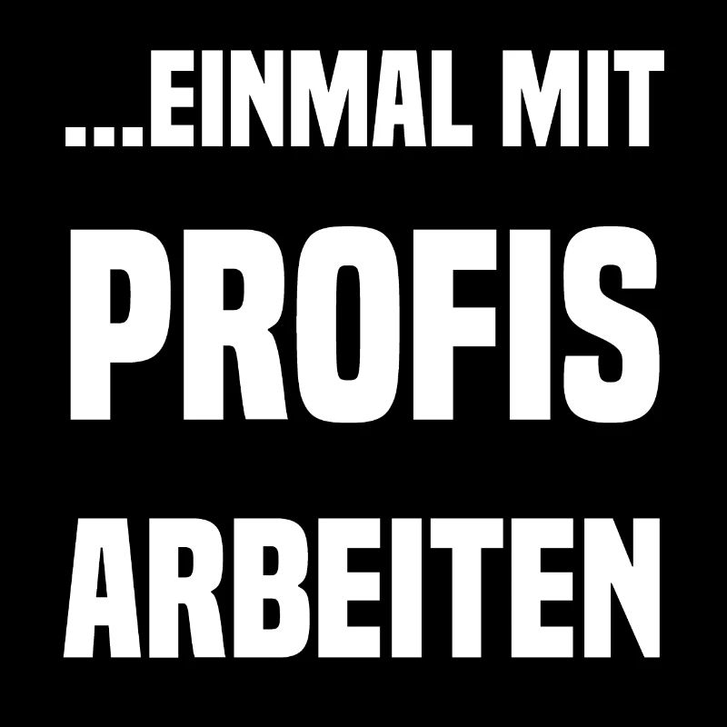 ...einmal mit Profis arbeiten