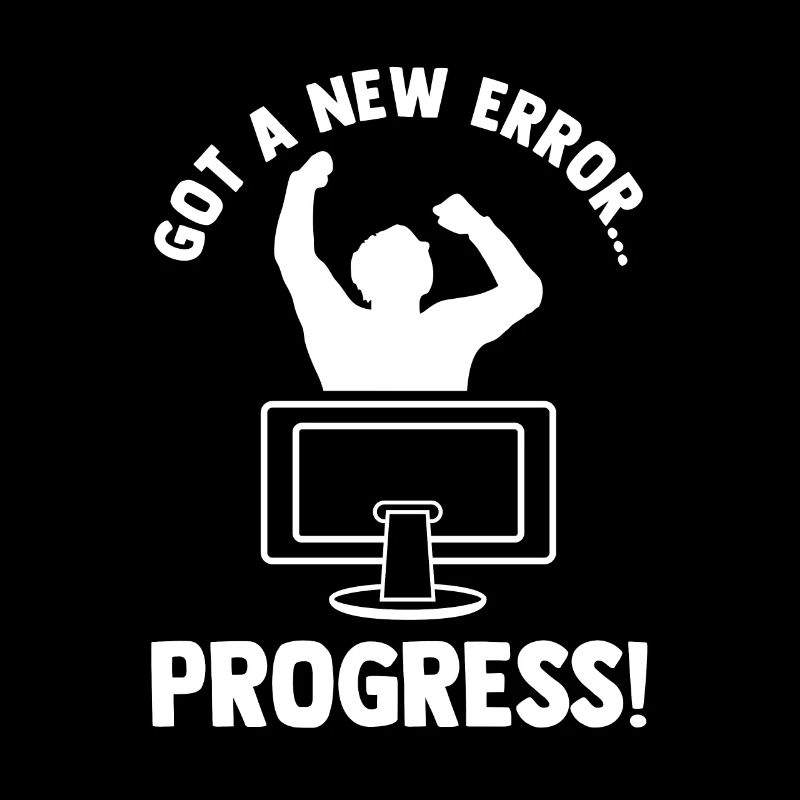 Got A New Error Progress Coder Software Developer