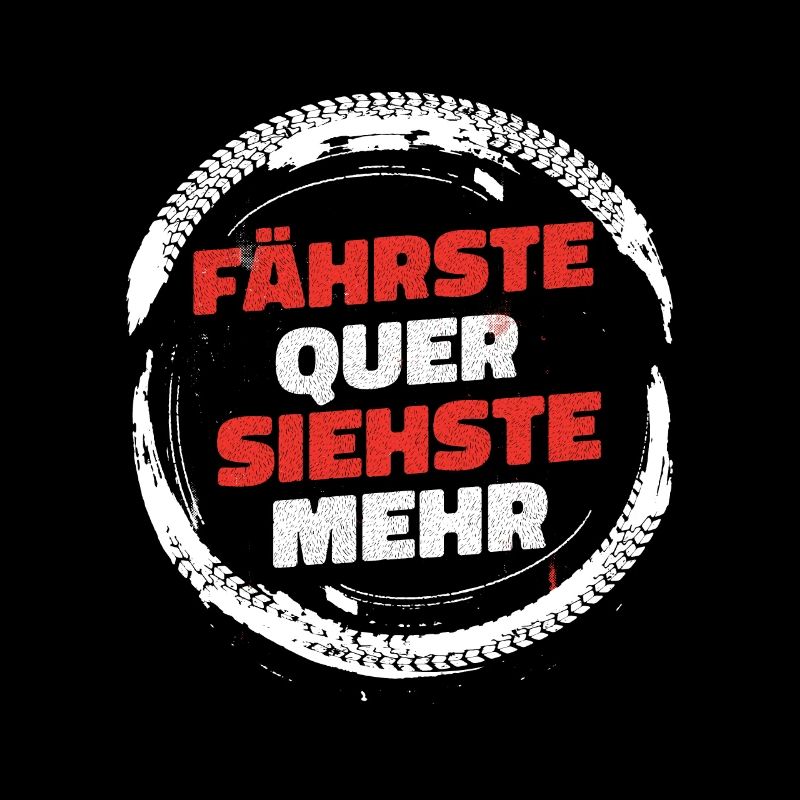 Fährste Quer siehste mehr Auto Motor Tuning Shirt