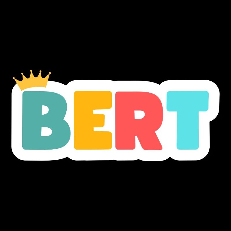 Bert! Customizable