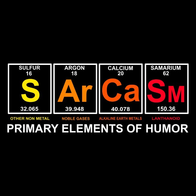Sarcasm Elements Funny Chemistry
