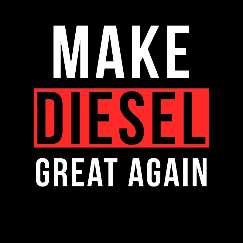 Make Diesel Great Again