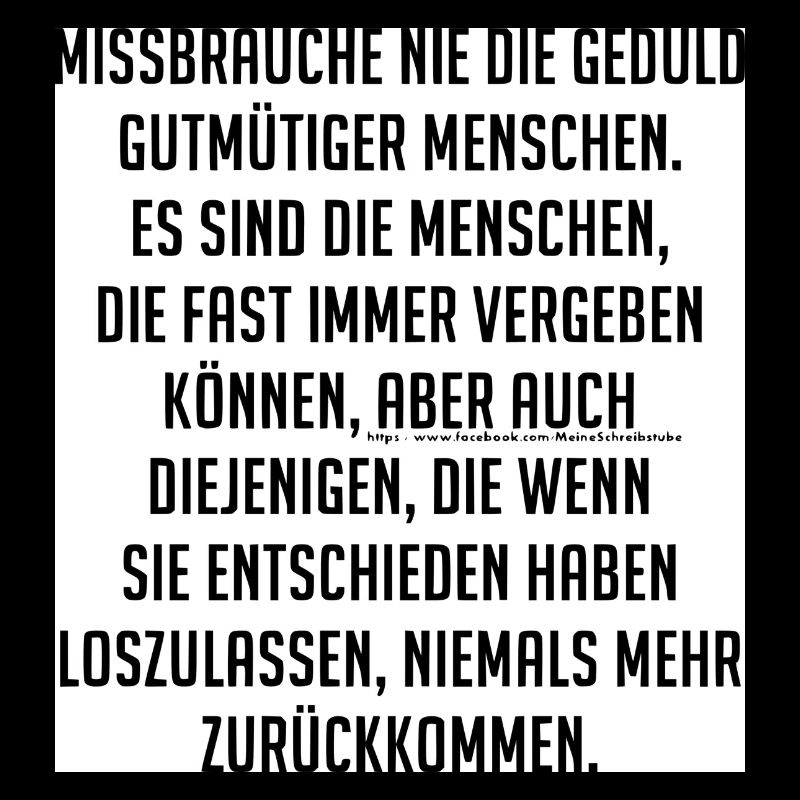 Geduld - gutmütig - loslassen - zurückkommen