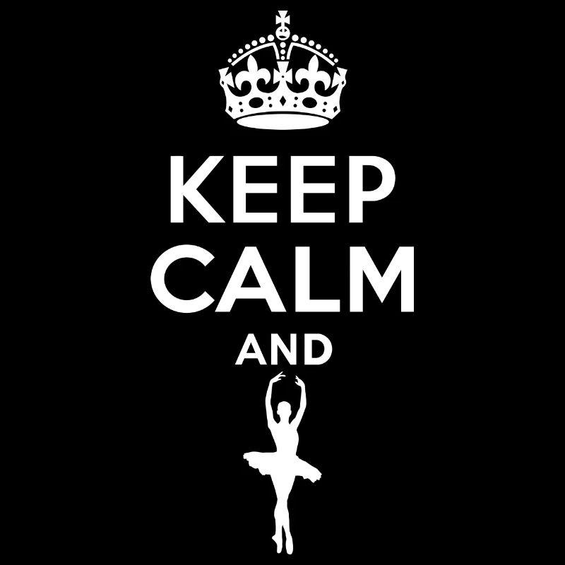 Keep Calm - Ballett