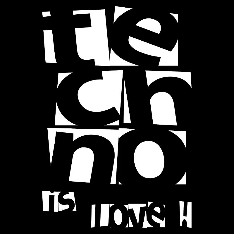 Techno - Techno music - Techno is love