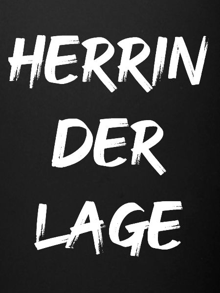 HERRIN DER LAGE