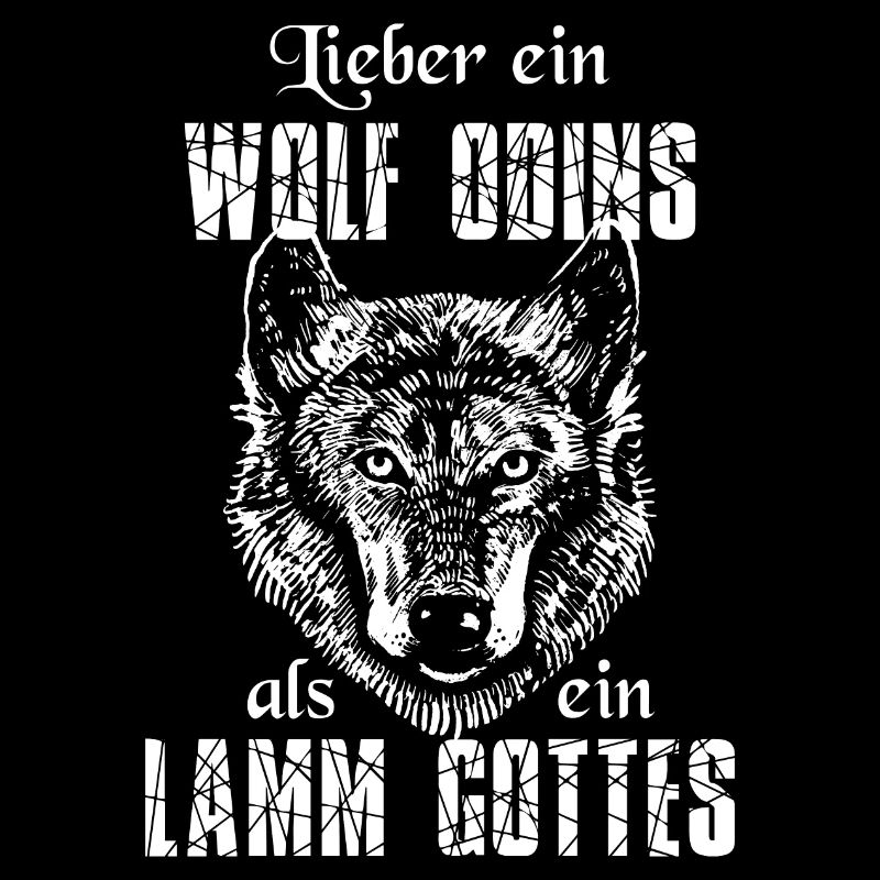 Lieber ein Wolf Odins als ein Lamm Gottes Raben