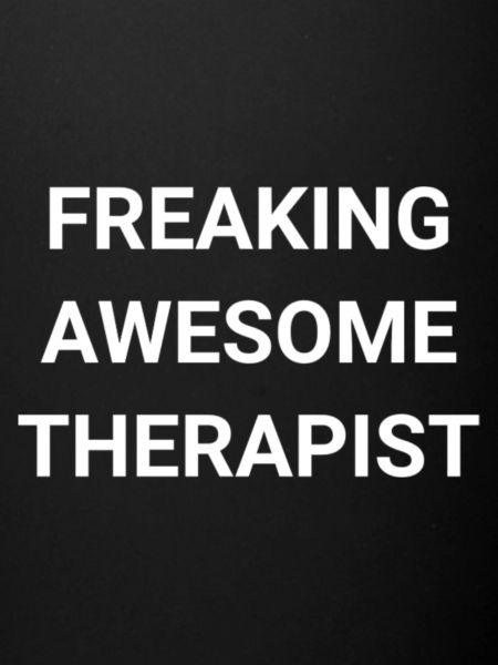 Freaking Awesome Therapist