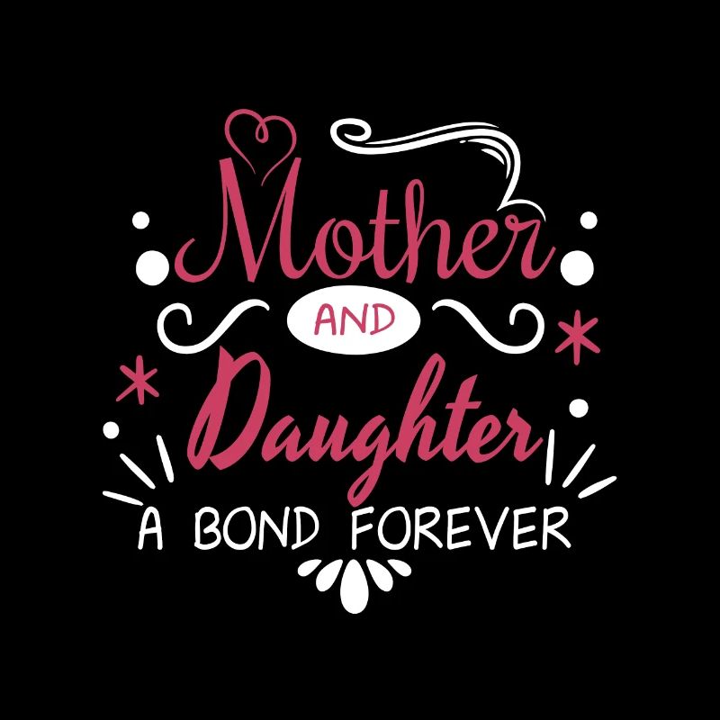 Mutter und Tochter ein Bund fürs Leben