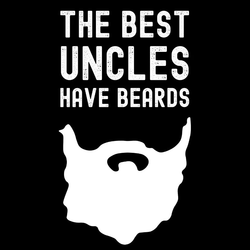 Best Uncles Have Beards Uncle Uncle Gift Idea