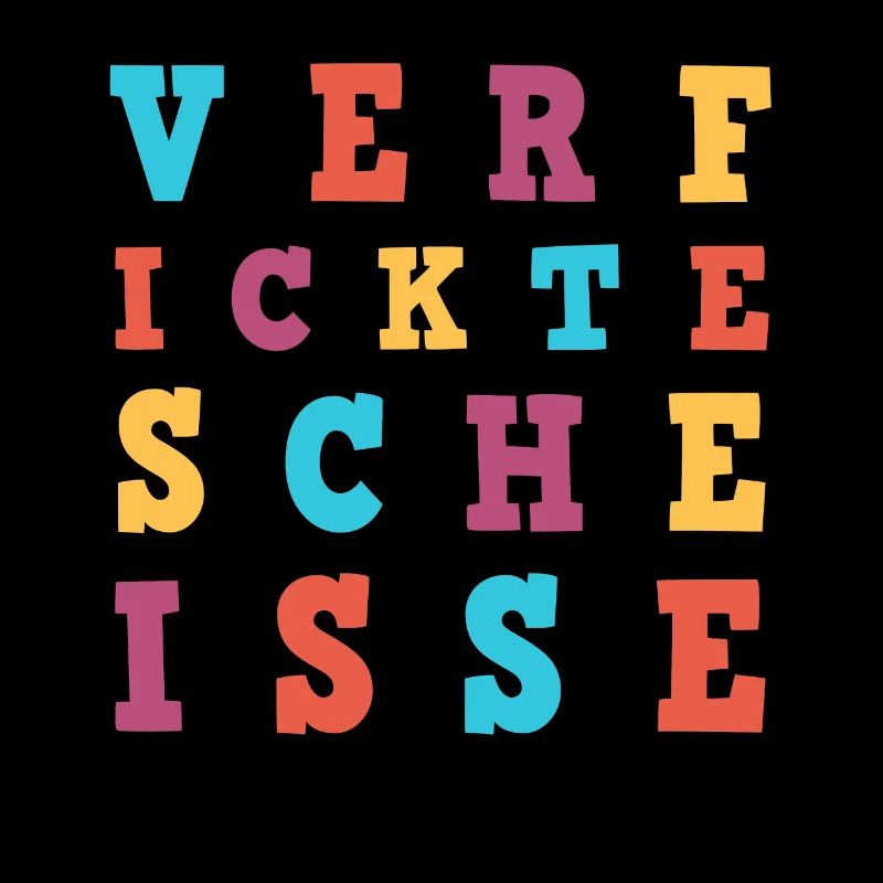 Verfickte Scheisse