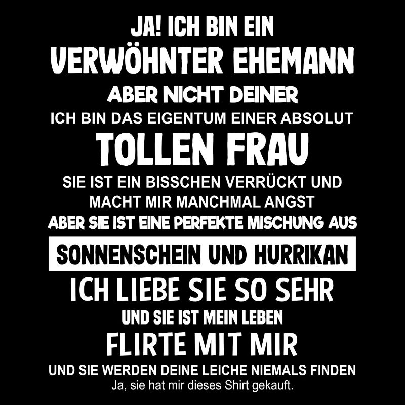 Ich bin ein verwöhnter Ehemann