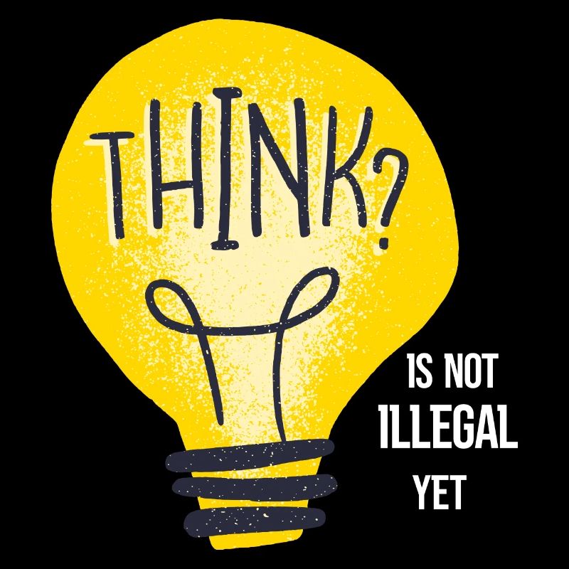 Thinking Is Not illegal yet Vintage Brain Sprüche