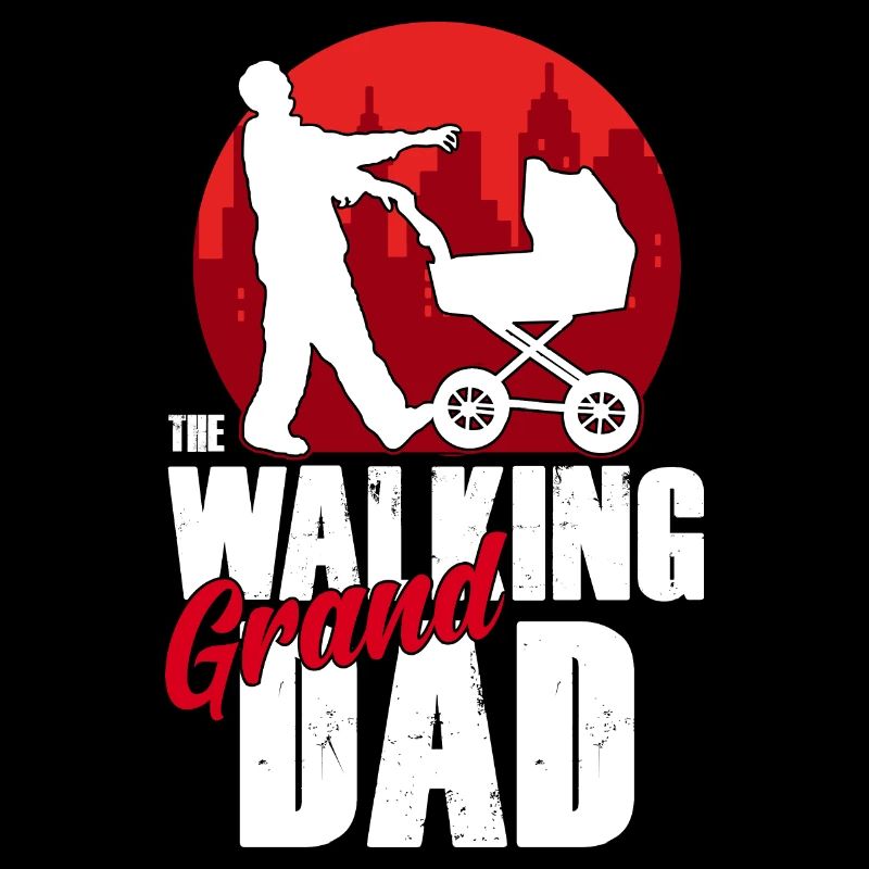 Walking Grand Dad - Großvater Opa Geschenk Zombie