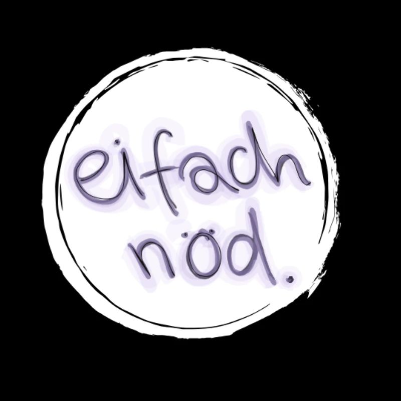Eifach nöd.