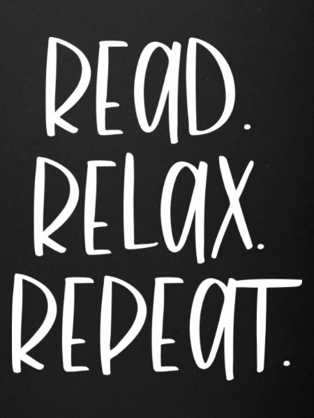 READ. RELAX. REPEAT. white