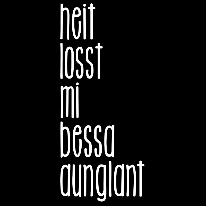 heute lasst ihr mich besser in Ruhe