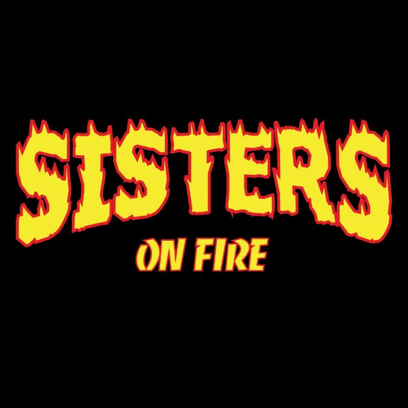 Sisters on Fire