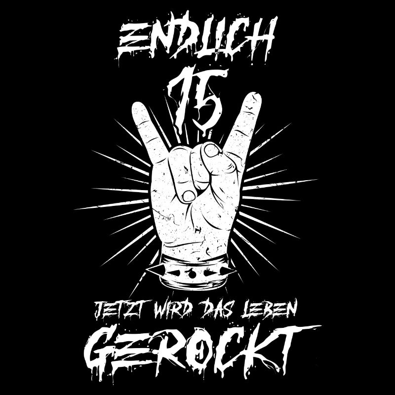 ENDLICH 15 - 15. Geburtstag
