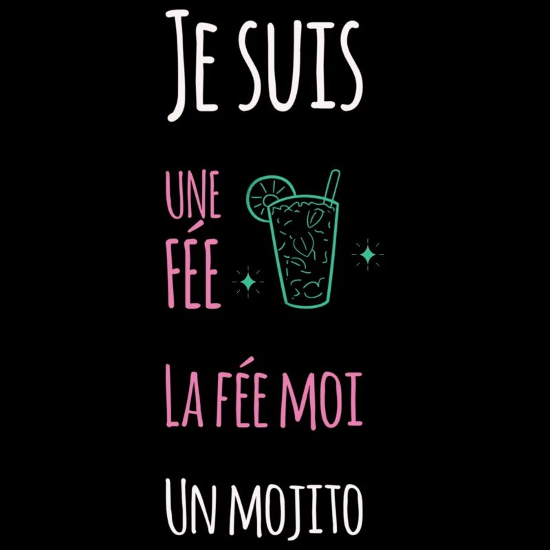 Je suis une fée, la fée moi un mojito