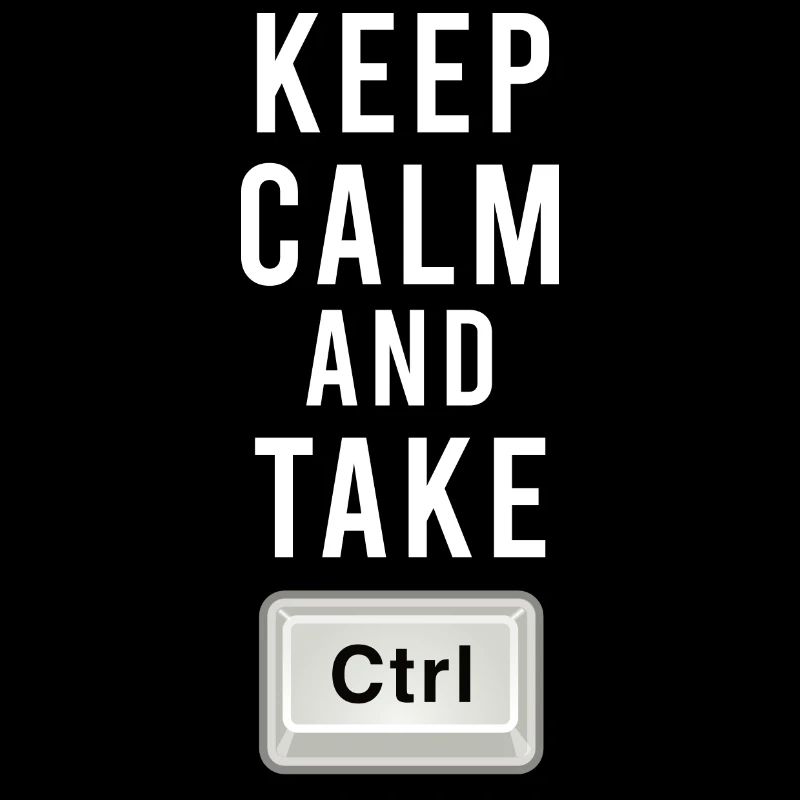 Garder son calme et prendre le contrôle - Ctrl - Programmation
