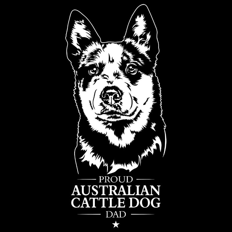 Australian Cattle Dog Dad Hunde Wilsigns