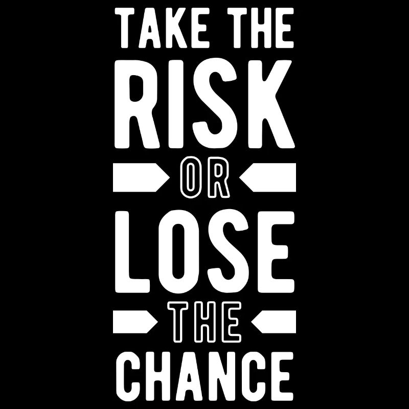 Gehen Sie das Risiko ein Motivation