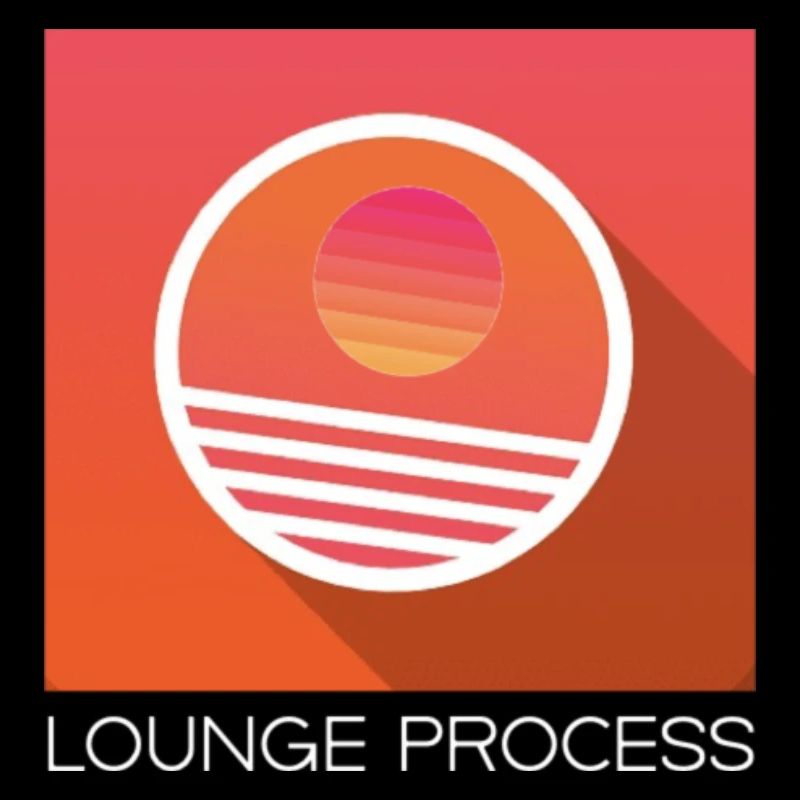 LOUNGE PROCESS