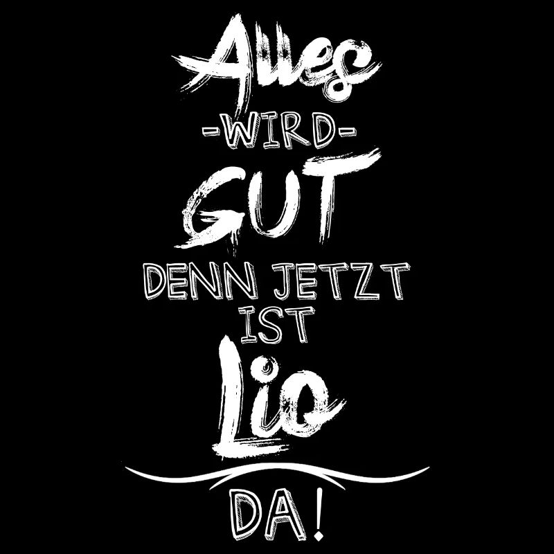 Alles wird gut denn jetzt ist Lio da