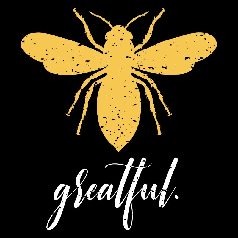 Yellow Bee Greatful Bee Be Greatful
