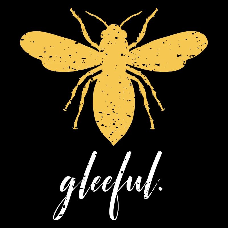 Yellow Bee Gleeful Bee Be Gleeful
