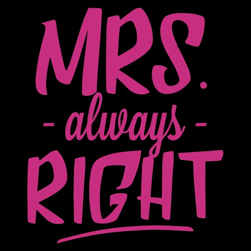 Mrs. Always Right