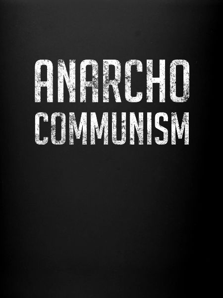 Anarcho Communisme