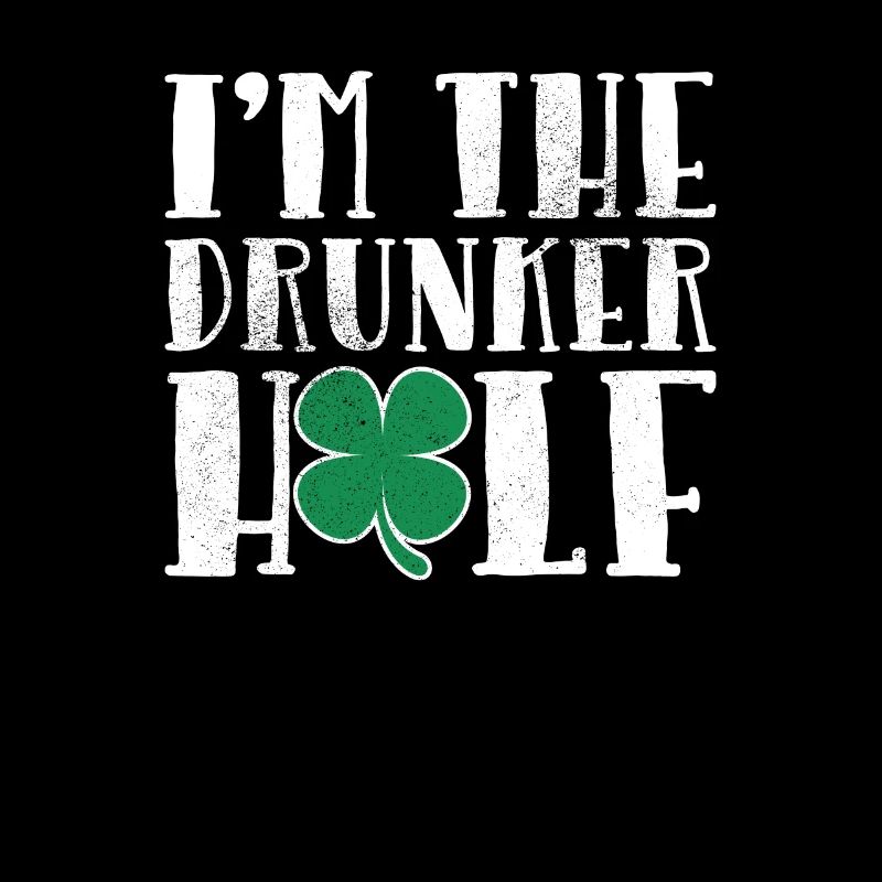 Ich bin der Drunker Half Funny St. Patricks Day