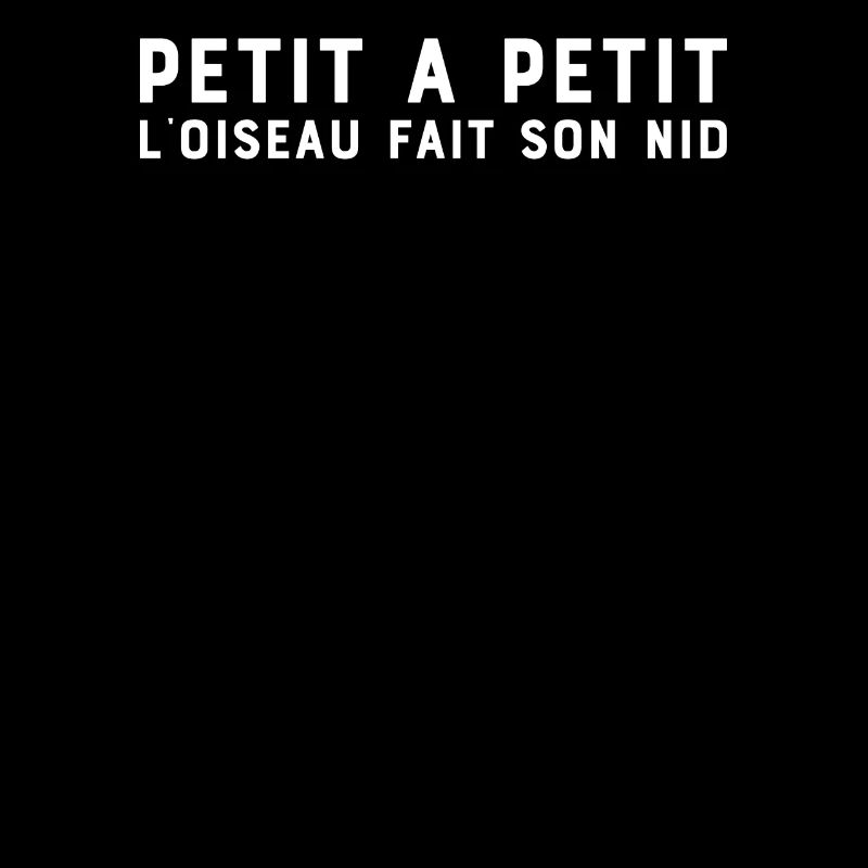 Step By Step The Bird Makes It's Nest Wise Sayings